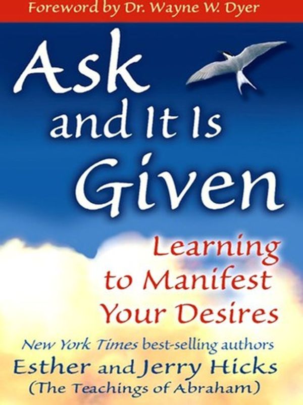 Cover Art for 9781401919278, Ask And It Is Given by Esther Hicks Jerry Hicks