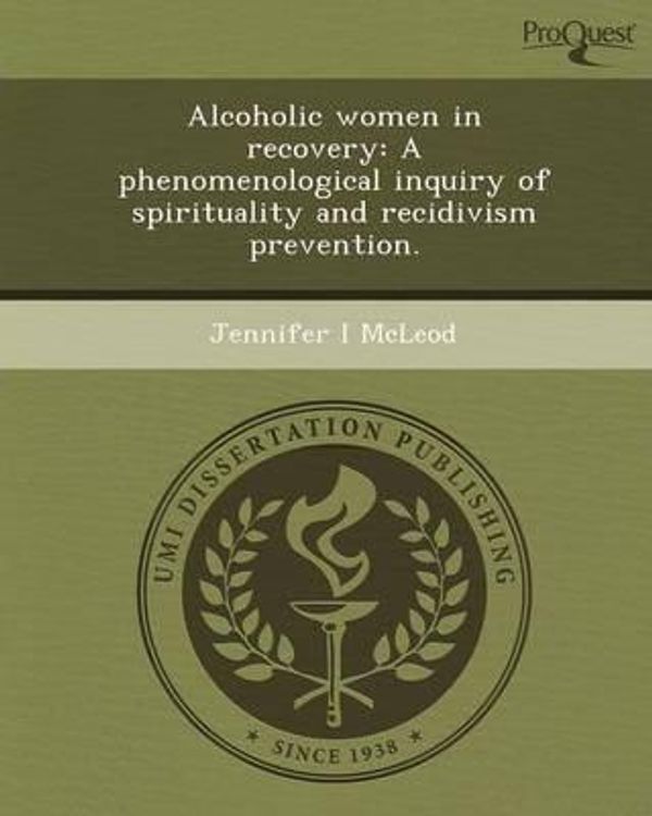 Cover Art for 9781249863434, Alcoholic Women in Recovery by Jennifer I McLeod