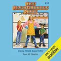 Cover Art for B07RGM2HQC, Stacey McGill, Super Sitter: The Baby-Sitters Club, Book 94 by Ann M. Martin
