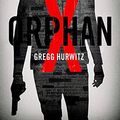 Cover Art for 9789400507388, Orphan X by Gregg Hurwitz
