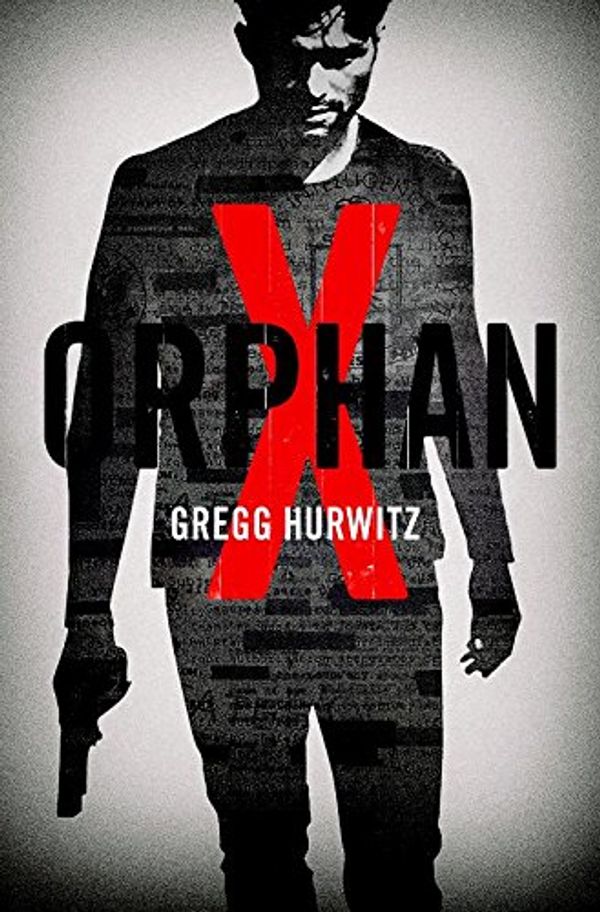 Cover Art for 9789400507388, Orphan X by Gregg Hurwitz