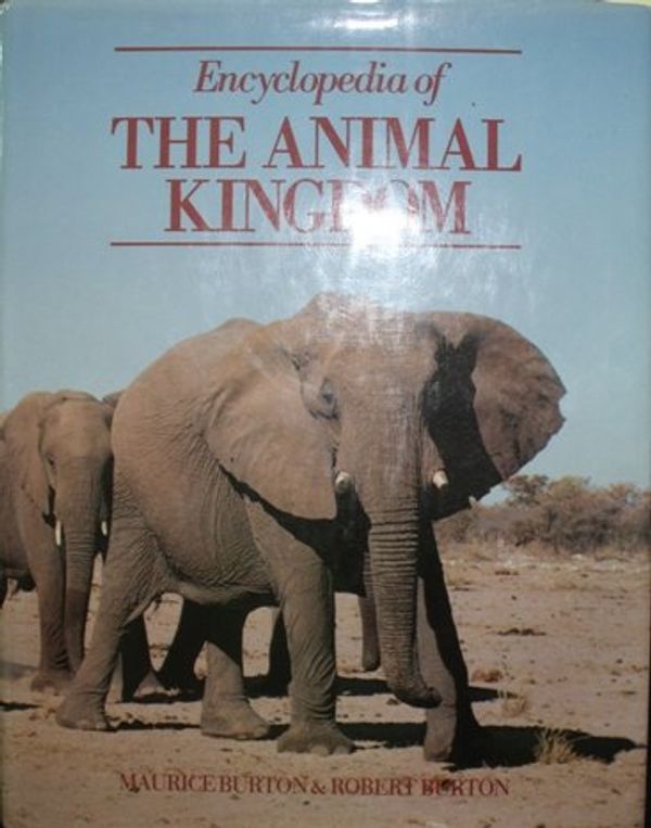 Cover Art for 9780517448014, Encyclopedia of the Animal Kingdom by Maurice Burton