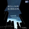 Cover Art for 9781415941768, Spook Country by William Gibson