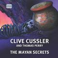 Cover Art for 9781445042367, The Mayan Secrets by Thomas Perry