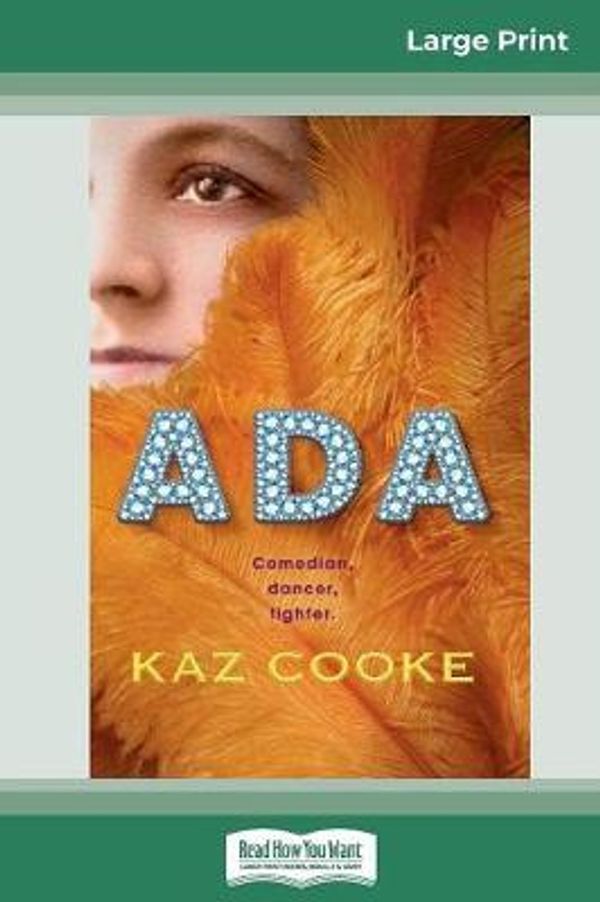 Cover Art for 9780369305589, Ada (16pt Large Print Edition) by Kaz Cooke