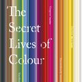 Cover Art for 9781473630826, The Secret Lives of Colour by Kassia St Clair