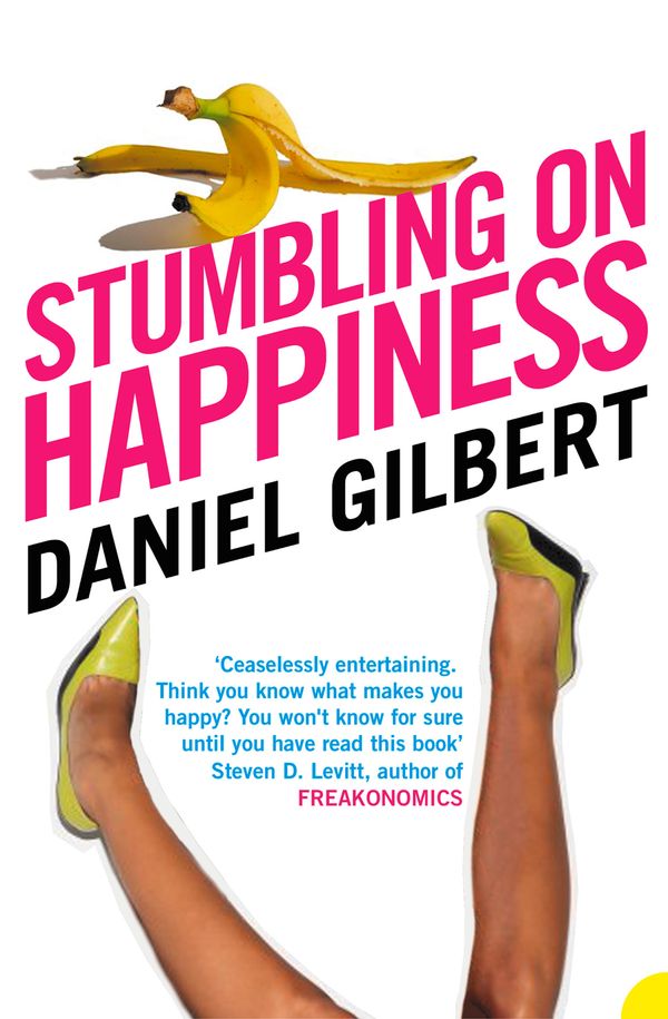 Cover Art for 9780007330683, Stumbling on Happiness by Daniel Gilbert