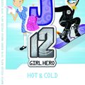 Cover Art for 9781921684319, EJ12 Girl Hero 1 Hot & Cold by Susannah McFarlane