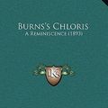 Cover Art for 9781164715504, Burns's Chloris by James Adams