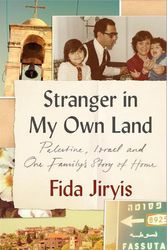 Cover Art for 9781787387812, Stranger in My Own Land by Fida Jiryis