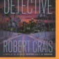 Cover Art for 9781491506660, The Last Detective (Elvis Cole Novels) by Robert Crais