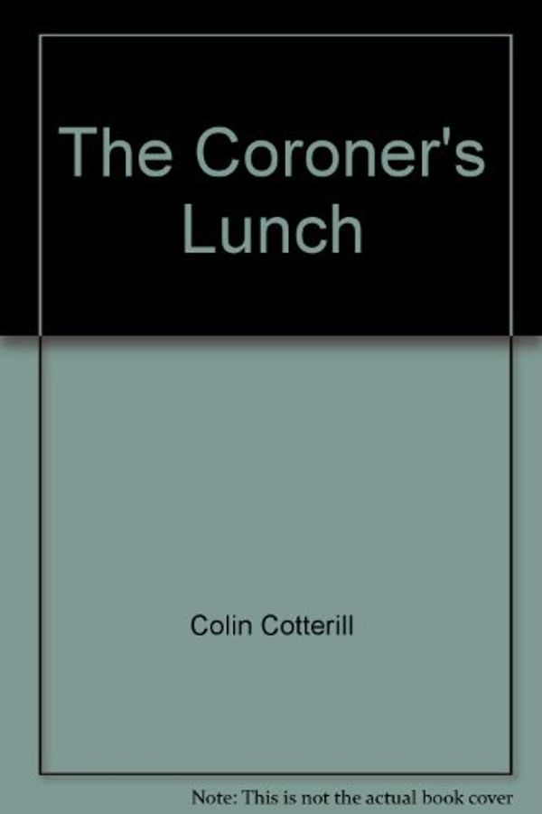 Cover Art for 9781846483585, The Coroner's Lunch by Colin Cotterill