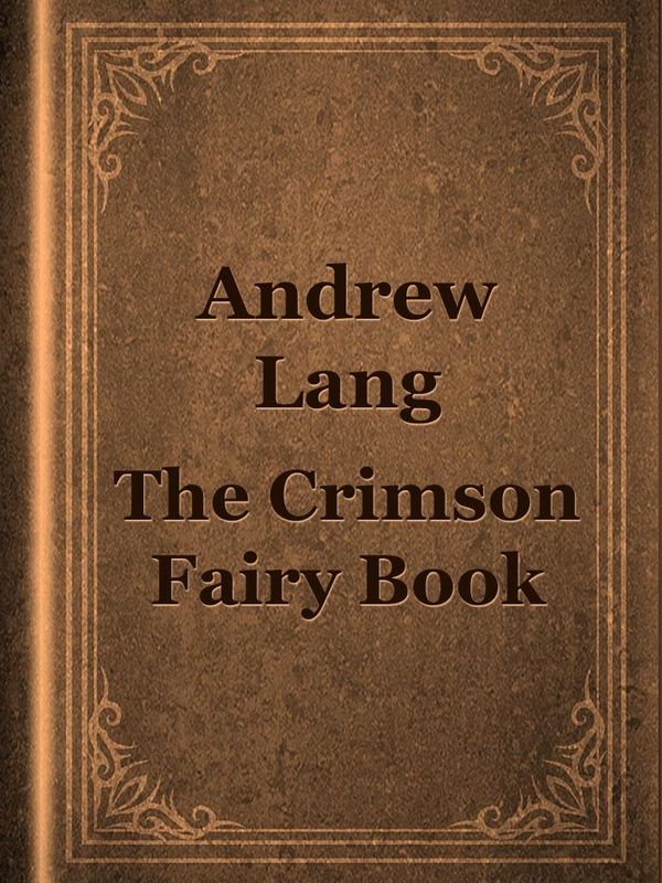 Cover Art for 1230000491020, The Crimson Fairy Book by Andrew Lang
