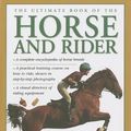 Cover Art for 9780754830351, The Ultimate Book of the Horse and Rider by Judith Draper