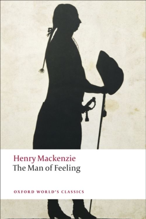 Cover Art for 9780199538621, The Man of Feeling by Henry Mackenzie