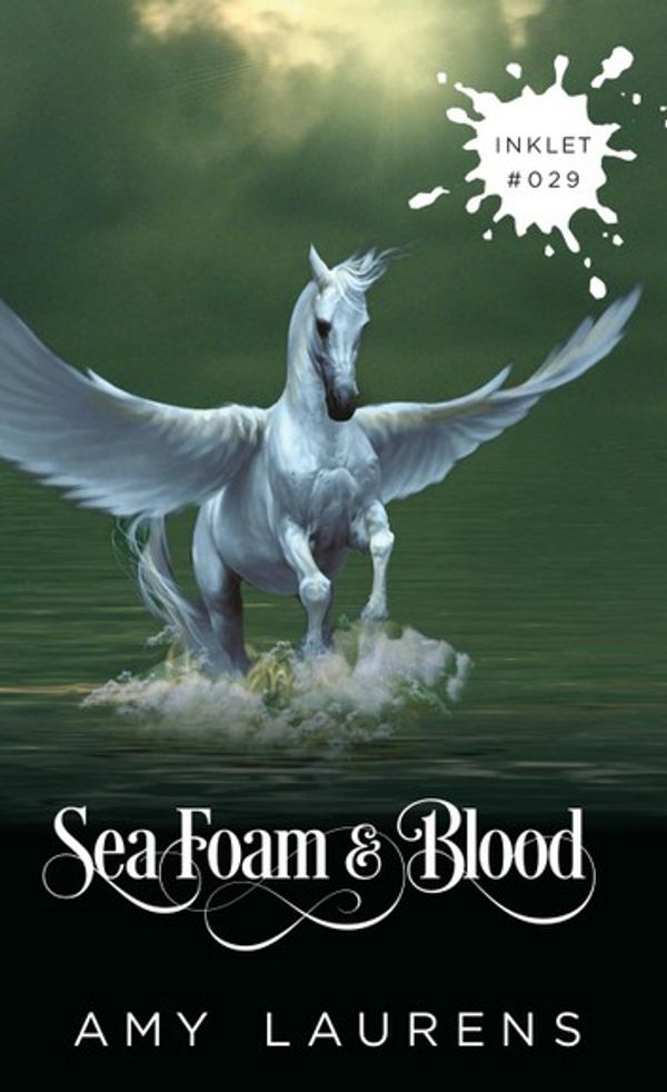 Cover Art for 9781393811664, Sea Foam And Blood: Inklet, #29 by Amy Laurens