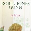 Cover Art for 9781590521939, Echoes by Robin Jones Gunn