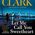 Cover Art for 9780671568177, Let ME Call You Sweetheart by Mary Higgins Clark