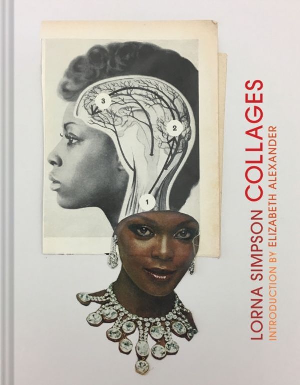 Cover Art for 9781452161143, Lorna Simpson Collages by Lorna Simpson