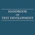 Cover Art for 9781135283384, Handbook of Test Development by Suzanne Lane, Mark Raymond, Thomas M. Haladyna, Steven M. Downing