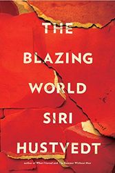 Cover Art for 9781476769981, The Blazing World by Siri Hustvedt