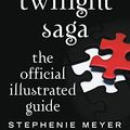 Cover Art for B004GUT1HS, The Twilight Saga: The Official Illustrated Guide by Stephenie Meyer