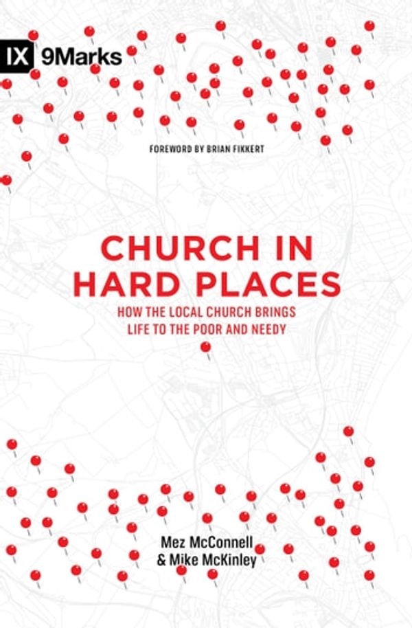 Cover Art for 9781433549076, Church in Hard Places by Mez McConnell, Mike McKinley