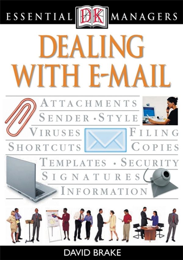 Cover Art for 9780756662738, DK Essential Managers: Dealing With E-mail by Unknown