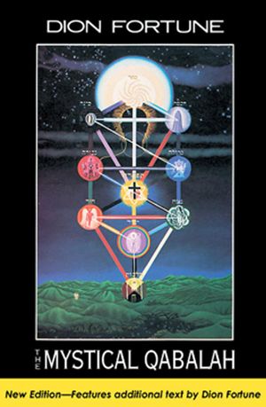 Cover Art for 9781609255503, Mystical Qabalah by Dion Fortune