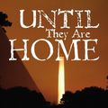 Cover Art for 9781439250051, Until They Are Home by Stephen James