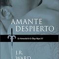 Cover Art for B00634IRDO, Amante Despierto (La Hermandad de la Daga Negra 3) (Spanish Edition) by J. R. Ward