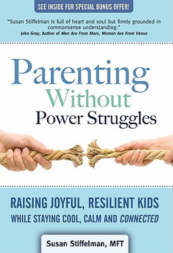 Cover Art for 9781600377617, Parenting Without Power Struggles by Susan Stiffelman, Kimberly A Mylis