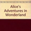 Cover Art for 9780394905921, Alice's Adventures in Wonderland by Lewis Carroll