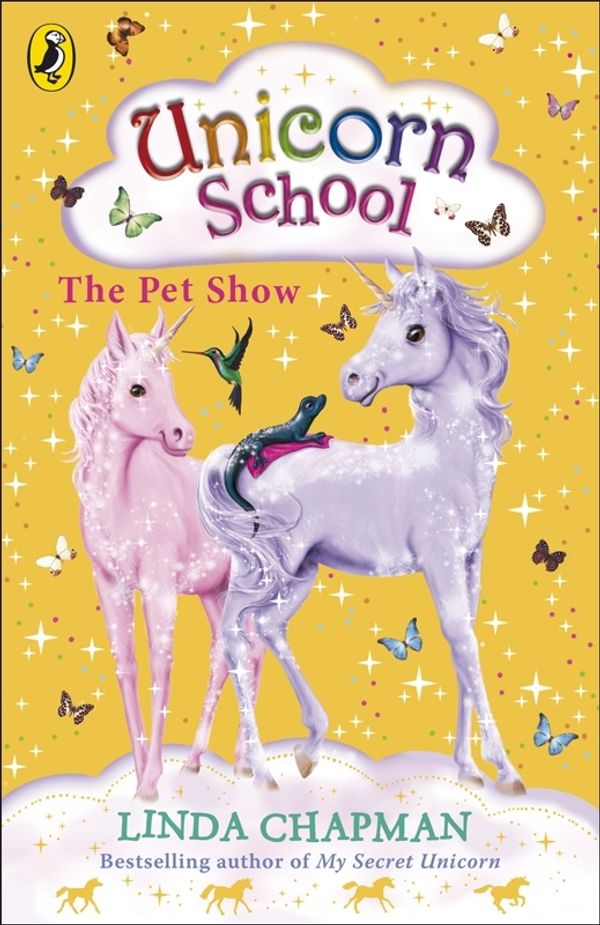 Cover Art for 9780141916460, Unicorn School: The Pet Show by Linda Chapman