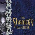 Cover Art for 9780340894293, The Shamer's Daughter by Lene Kaaberbol