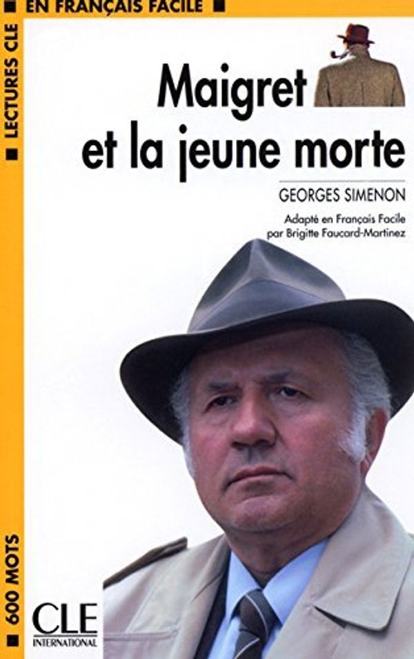 Cover Art for B00IVPHML6, Maigret Et la Jeune Morte Book (Lectures Cle En Francais Facile: Niveau 1) (French Edition) by Georges Simenon(2004-05-01) by Georges Simenon