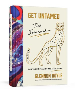 Cover Art for 9780593235652, Get Untamed by Glennon Doyle