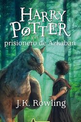 Cover Art for 9788498386608, Harry Potter y el prisionero de Azkaban by J. K. Rowling