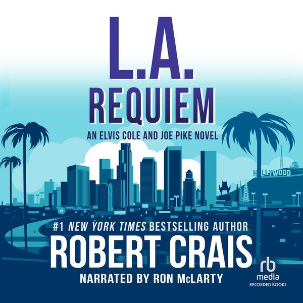 Cover Art for 9781464034015, L.A. Requiem by Robert Crais