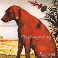 Cover Art for B006IIXMGW, The Philosopher's Dog by Raimond Gaita