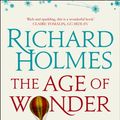 Cover Art for 9780007441358, The Age of Wonder by Richard Holmes