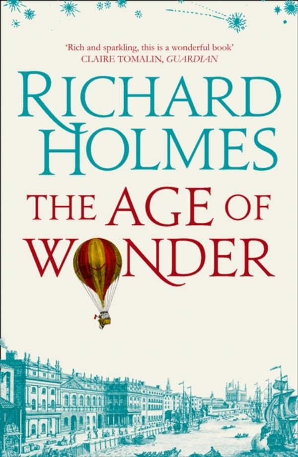 Cover Art for 9780007441358, The Age of Wonder by Richard Holmes