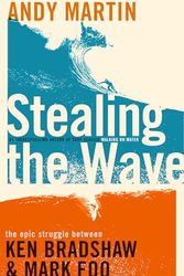 Cover Art for 9780747582267, Stealing the Wave by Andy Martin