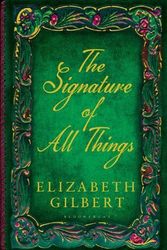Cover Art for 9780525426721, The Signature of All Things by Gilbert. Elizabeth ( 2013 ) Hardcover by Elizabeth Gilbert