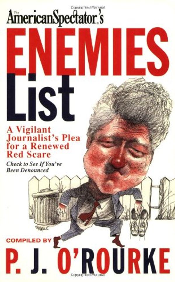 Cover Art for 9780871136329, American Spectator's Enemies List: A Vigilant Journalist's Plea for a Renewed Red Scare by P. J. O'Rourke