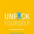 Cover Art for 9781473671560, Unf*ck Yourself: Get out of your head and into your life by Gary John Bishop