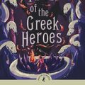 Cover Art for 9780141325286, Tales Of The Greek Heroes by Roger Lancelyn Green