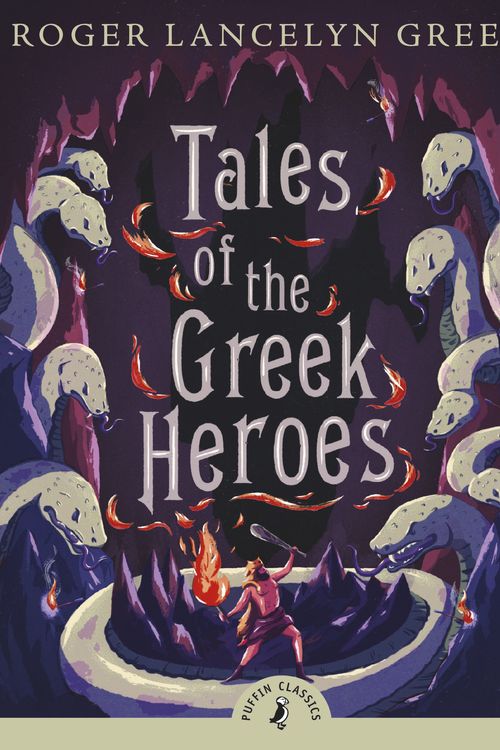 Cover Art for 9780141325286, Tales Of The Greek Heroes by Roger Lancelyn Green