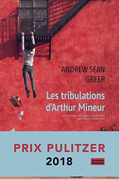 Cover Art for 9782330118075, LES TRIBULATIONS D'ARTHUR MINEUR (EDITIONS JACQUELINE CHAMBON) by GREER ANDREW SEAN