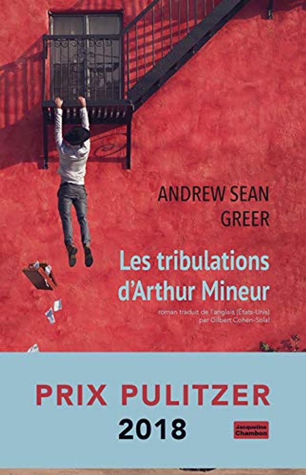 Cover Art for 9782330118075, LES TRIBULATIONS D'ARTHUR MINEUR (EDITIONS JACQUELINE CHAMBON) by GREER ANDREW SEAN